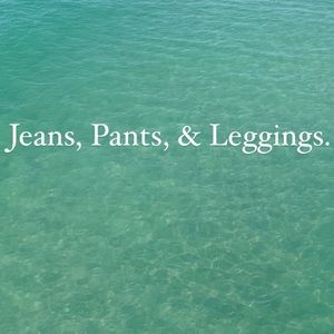 Jeans, Pants, & Leggings